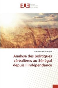bokomslag Analyse des politiques céréalières au Sénégal depuis l'indépendance