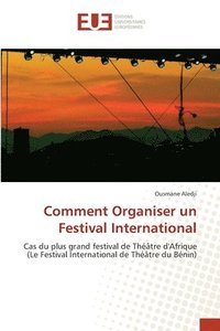 bokomslag Comment Organiser un Festival International
