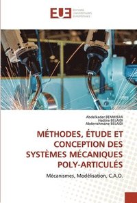 bokomslag Mthodes, tude Et Conception Des Systmes Mcaniques Poly-Articuls