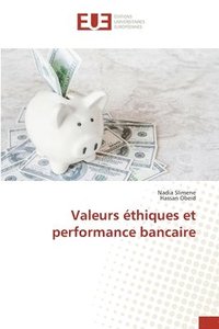 bokomslag Valeurs thiques et performance bancaire