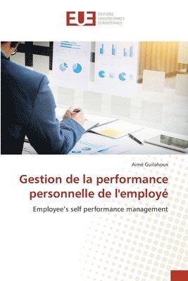 bokomslag Gestion de la performance personnelle de l'employ