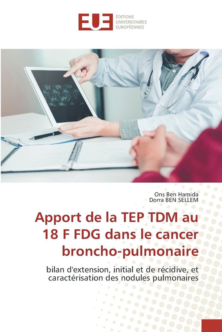 Apport de la TEP TDM au 18 F FDG dans le cancer broncho-pulmonaire 1