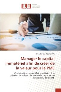 bokomslag Manager le capital immateriel afin de creer de la valeur pour la PME