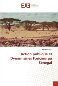 bokomslag Action publique et Dynamismes Fonciers au Sngal