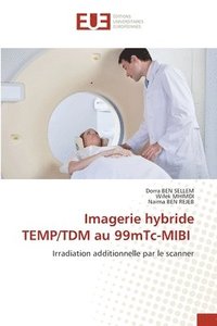 bokomslag Imagerie hybride TEMP/TDM au 99mTc-MIBI