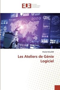 bokomslag Les Ateliers de Gnie Logiciel