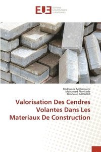 bokomslag Valorisation Des Cendres Volantes Dans Les Materiaux De Construction