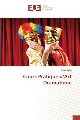 bokomslag Cours Pratique d'Art Dramatique