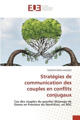 bokomslag Stratgies de communication des couples en conflits conjugaux