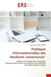 bokomslag Pratiques informationnelles des tudiants camerounais