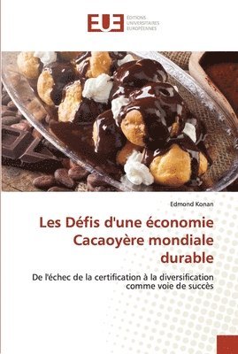 Les Dfis d'une conomie Cacaoyre mondiale durable 1