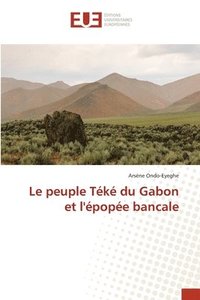 bokomslag Le peuple Tk du Gabon et l'pope bancale