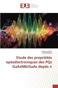 bokomslag Etude des proprits optolectroniques des PQs GaAsNBi/GaAs dops n