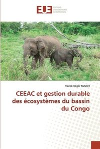 bokomslag CEEAC et gestion durable des cosystmes du bassin du Congo