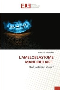 bokomslag L'Ameloblastome Mandibulaire