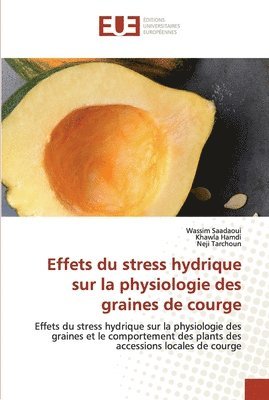 Effets du stress hydrique sur la physiologie des graines de courge 1