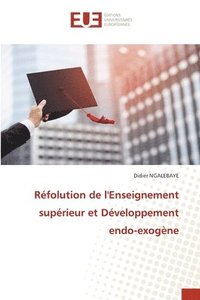 bokomslag Rfolution de l'Enseignement suprieur et Dveloppement endo-exogne