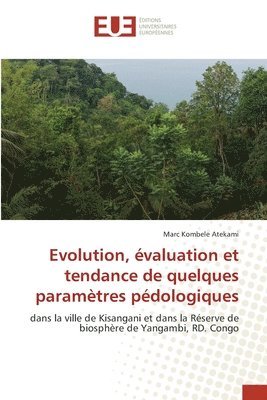 bokomslag Evolution, valuation et tendance de quelques paramtres pdologiques