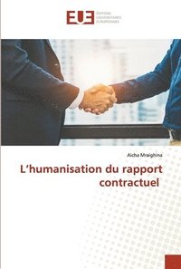 bokomslag L'humanisation du rapport contractuel