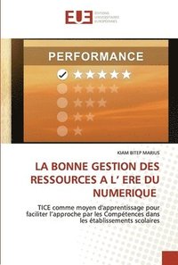 bokomslag La Bonne Gestion Des Ressources a L' Ere Du Numerique