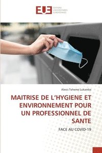 bokomslag Maitrise de l'Hygiene Et Environnement Pour Un Professionnel de Sante