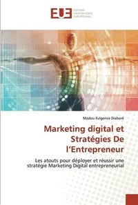 bokomslag Marketing digital et Stratgies De l'Entrepreneur