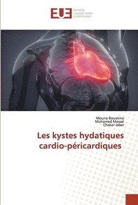bokomslag Les kystes hydatiques cardio-pricardiques
