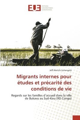 Migrants internes pour etudes et precarite des conditions de vie 1