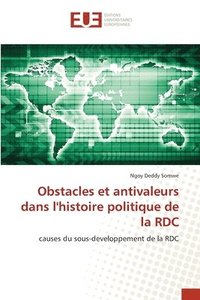 bokomslag Obstacles et antivaleurs dans l'histoire politique de la RDC