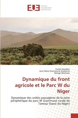 Dynamique du front agricole et le Parc W du Niger 1