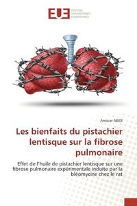 bokomslag Les bienfaits du pistachier lentisque sur la fibrose pulmonaire