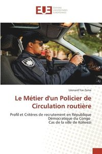 bokomslag Le Mtier d'un Policier de Circulation routire