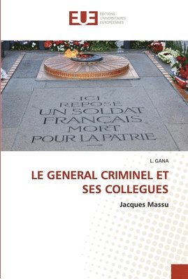 bokomslag Le General Criminel Et Ses Collegues