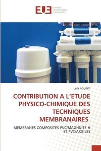 bokomslag Contribution a l'Etude Physico-Chimique Des Techniques Membranaires