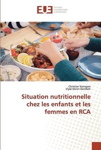 bokomslag Situation nutritionnelle chez les enfants et les femmes en RCA