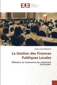 bokomslag La Gestion des Finances Publiques Locales