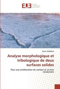 bokomslag Analyse morphologique et tribologique de deux surfaces solides