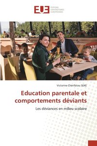 bokomslag Education parentale et comportements dviants