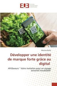 bokomslag Développer une identité de marque forte grâce au digital