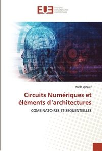 bokomslag Circuits Numriques et lments d'architectures