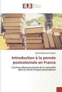 bokomslag Introduction  la pense postcoloniale en France