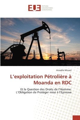 bokomslag L'exploitation Ptrolire  Moanda en RDC