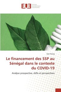 bokomslag Le financement des SSP au Sngal dans le contexte du COVID-19