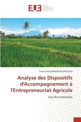 Analyse des Dispositifs d'Accompagnement  l'Entrepreneuriat Agricole 1