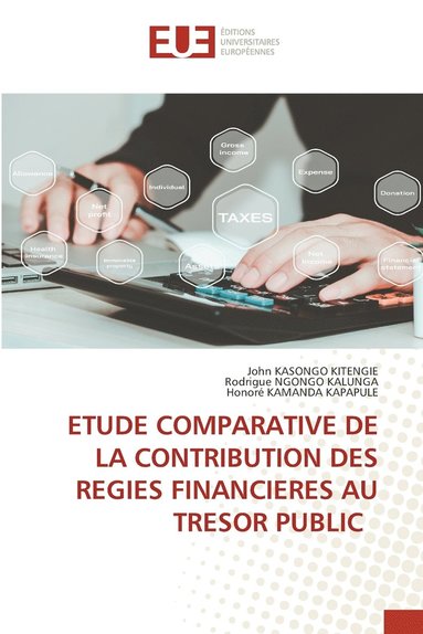 bokomslag Etude Comparative de la Contribution Des Regies Financieres Au Tresor Public