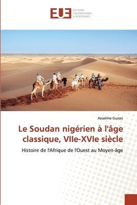 Le Soudan nigrien  l'ge classique, VIIe-XVIe sicle 1