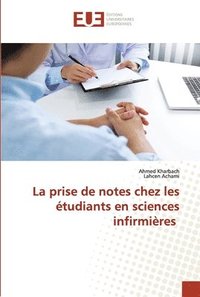 bokomslag La prise de notes chez les tudiants en sciences infirmires