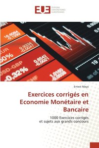 bokomslag Exercices corrigs en Economie Montaire et Bancaire