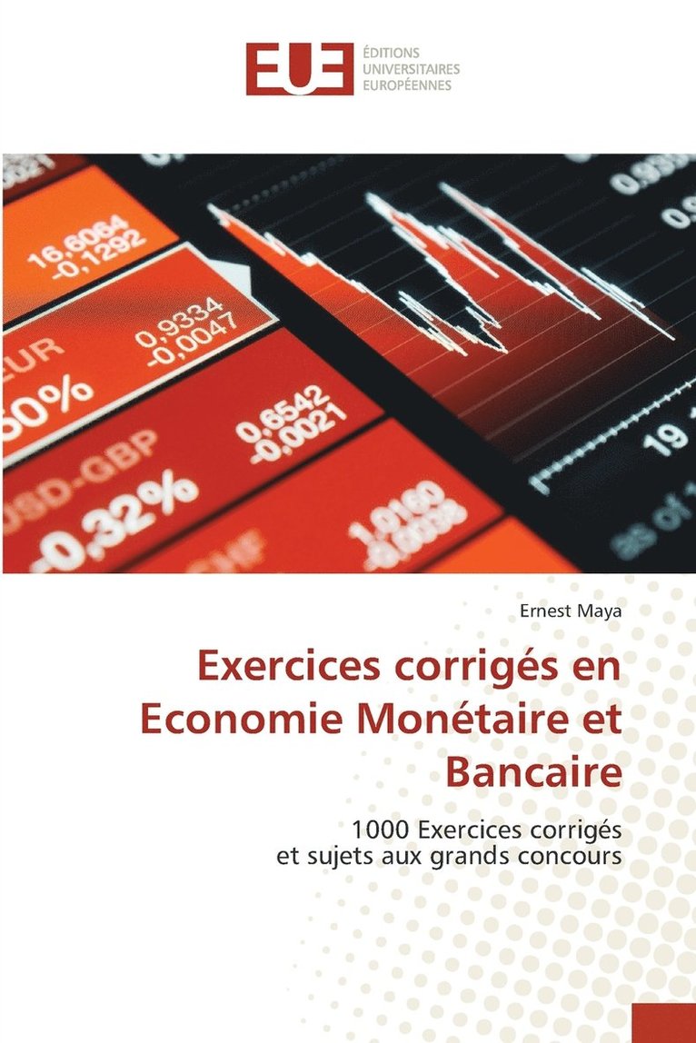 Exercices corrigs en Economie Montaire et Bancaire 1