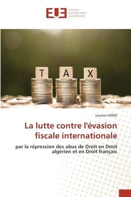 bokomslag La lutte contre l'évasion fiscale internationale